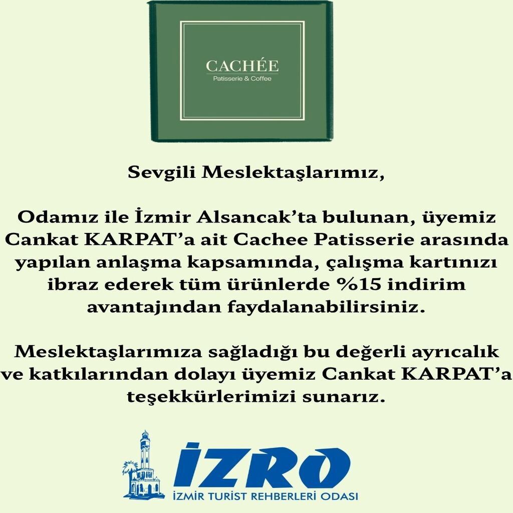 Odamız ile İzmir Alsancak’ta bulunan, üyemiz Cankat KARPAT’a ait Cachee Patisserie arasında yapılan anlaşma 